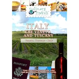 Culinary Travels Travels Italy-The Veneto and Tuscany The Veneto, Italy, Tuscany, Italy