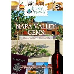 Culinary Travels Napa Valley Gems-Cakebread Cellars, Cuvaison, Franciscan Oakville Estate