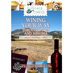 Culinary Travels Wining your way through Napa and Sonoma