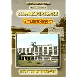 Clark Air Base (Final Chapter)
