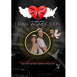 I Ran Against Us