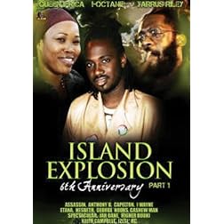 Island Explosion: 6th Anniversary Pt 1