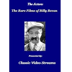 The Actors: Rare Films Of Billy Bevan