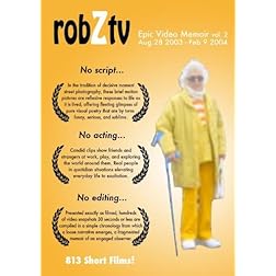 robZtv : Robert Zverina Epic Video Memoir vol.2 (August 28 2003 - February 9 2004)