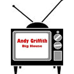 Big House - Andy Griffith