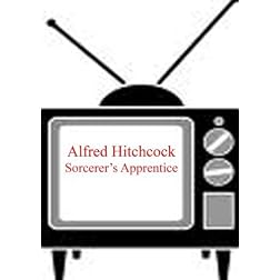 Sorcerer's Apprentice - Alfred Hitchcock