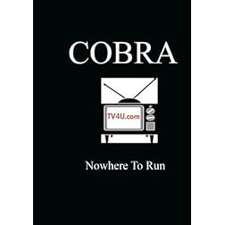 Nowhere To Run - Cobra