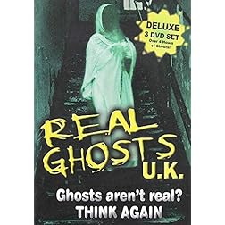 Real Ghosts UK: Ghosts Aren't Real - Think Again! (3 Disc Set)