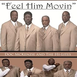 Mckenzie, Doc & The Hi-lites - Feel Him Movin