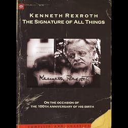 Kenneth Rexroth - The Signature of all Things