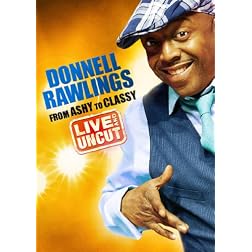 Donnell Rawlings: From Ashy to Classy