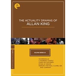 The Actuality Dramas of Allan King (Warrendale / A Married Couple / Come on Children / Dying at Grace / Memory for Max, Claire, Ida and Company) (Eclipse Series 24)