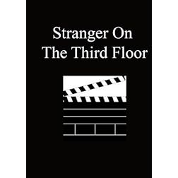 Stranger On The Third Floor