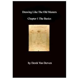Drawing like the Old Masters (Chapter 1 - The Basics)