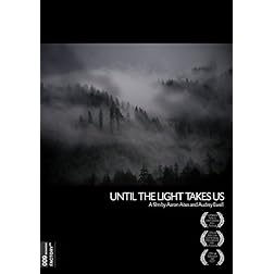 Until the Light Takes Us (2009 Limited 2 Disc Set)