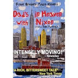 Dad's in Heaven with Nixon