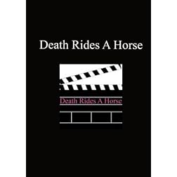 Death Rides A Horse