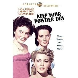 Keep Your Powder Dry