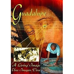Guadalupe: A Living Image