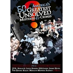 America's 60 Greatest Unsolved Mysteries & Crimes