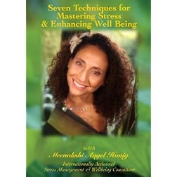 Seven Techniques for Mastering Stress & Enhancing Wellbeing