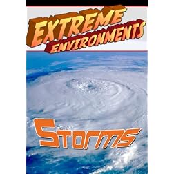 Extreme Environments Storms