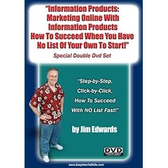 "Information Products: Marketing Online With Information Products, How to Succeed When You Have No List of Your Own To Start.."