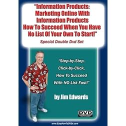 "Information Products: Marketing Online With Information Products, How to Succeed When You Have No List of Your Own To Start.."