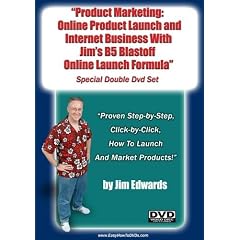 "Product Marketing: Online Product Launch and Internet Business With "Jim's "B5 Blastoff Online Launch Formula"