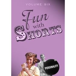 Fun With Shorts Volume Six