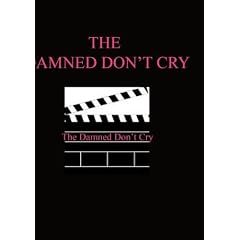 Damned Don't Cry