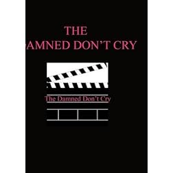 Damned Don't Cry