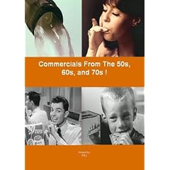 Commercials From The 50s, 60s, and 70s!