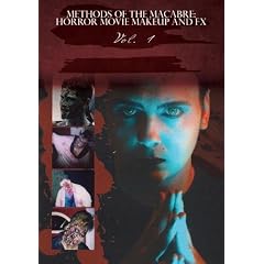 Methods of the Macabre: Horror Movie Makeup and Fx