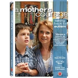 A Mother's Courage: Talking Back to Autism