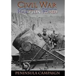 Civil War in Hampton Roads: Episode 3 - Peninsula Campaign