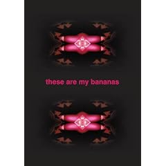 these are my bananas