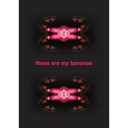 these are my bananas