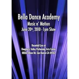 Bella Dance Academy - Music n' Motion - June 20, 2010 - 1pm