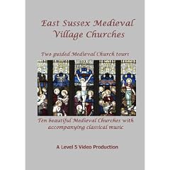 East Sussex Medieval Towns and Villages Churches