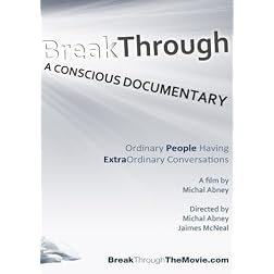 BreakThrough: A Conscious Documentary