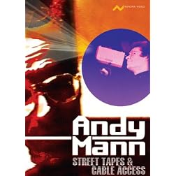 Andy Mann: Street Tapes & Cable Access