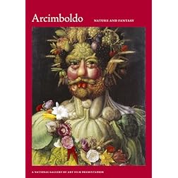 Arcimboldo 1526-1593: Nature & Fantasy