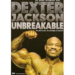 Dexter Jackson: Unbreakable Bodybuilding