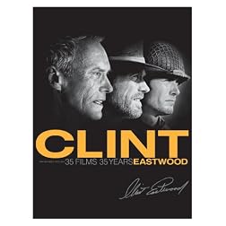 Clint Eastwood: 35 Films 35 Years