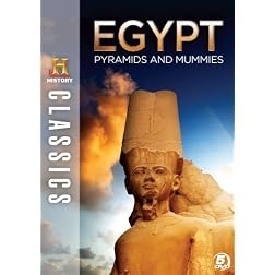 History Classics: Egypt - Pyramids & Mummies