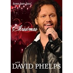 Christmas With David Phelps