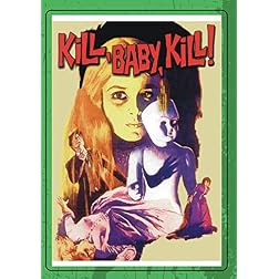 Kill, Baby Kill