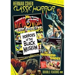 Herman Cohen Classic Horror Double Feature: Horrors of the Black Museum / The Headless Ghost
