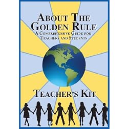 About the Golden Rule Teacher's Kit
